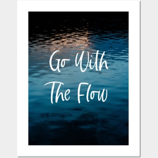 Go With The Flow Posters and Art